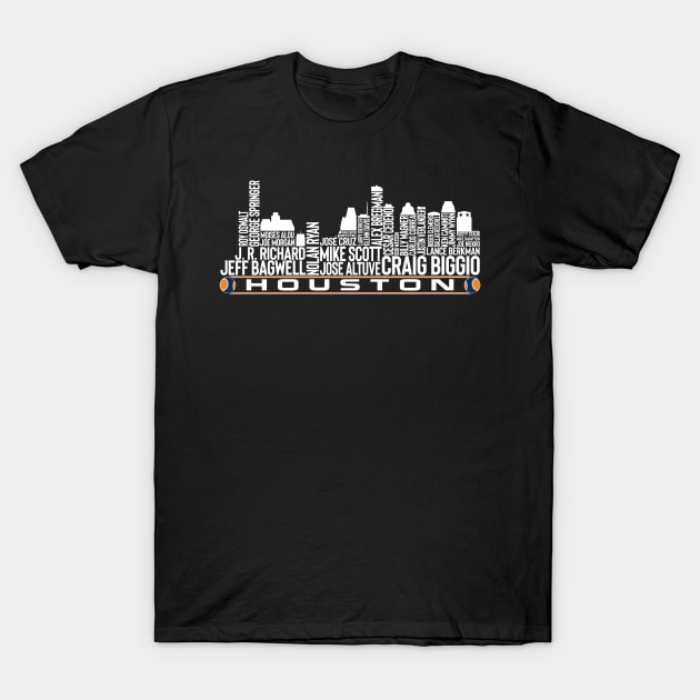 Houston Baseball Team All Time Legends Houston City Skyline T-Shirt by Baswan D'apparel Ish